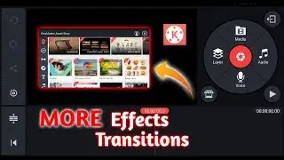 how to get more effect and transition kinemaster (Android)