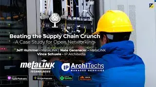 Beating the Supply Chain Crunch | A Case Study for Open Networking