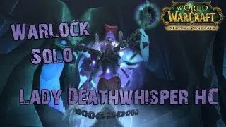 Warlock solo Lady Deathwhisper HC (ICC10)