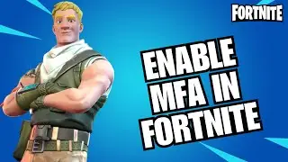 How to Enable MFA in Fortnite 2024?