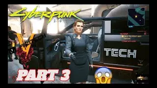 CYBERPUNK 2077 Walkthrough Gameplay Part 3 (PS4)