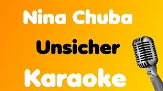 Nina Chuba • Unsicher • Karaoke
