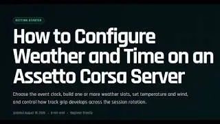 How to Configure Weather and Time on an Assetto Corsa Server