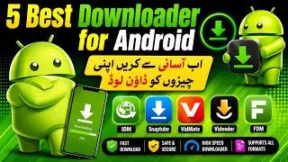 Top 5 Best Downloader for Android in 2025 💖