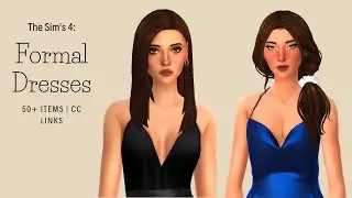 👗The Sims 4: Formal Dresses Showcase | 50+ Items with CC Links