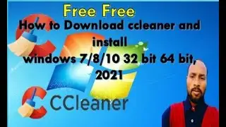 How to Download ccleaner and install windows 7/8/10 32 bit 64 bit, 2021