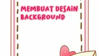 Membuat Desain Background