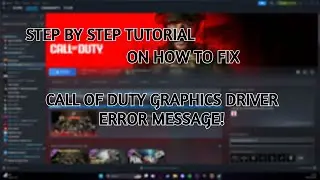 STEP BY STEP TUTORAL ON HOW TO FIX GRAPHICS DRIVER ERROR MESSAGE ON CALL OF DUTY WARZONE (UPDATED)