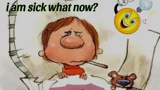 Sick? Here's What to Do!