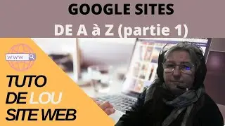 🌐 [tuto] Créer un site avec #googlesites partie 1