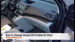 How To Change Honda CR-V Cabin Air Filter