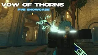 Vow of Thorns PvE Showcase... | Deepwoken