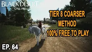 BDO Console - EP. 64 - How to make a FREE TO PLAY, TIER 8 COARSER HORSE