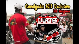 CD Cavalgada 2013 Exclusivo - DJ Wagner