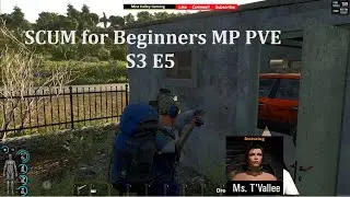 SCUM for Beginners MP PVE   S3 E5