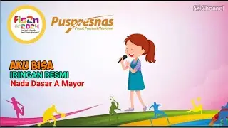 ⭕ TERBARU❗IRINGAN RESMI (KARAOKE) - AKU BISA - FLS2N SD 2024 - NADA DASAR A MAYOR