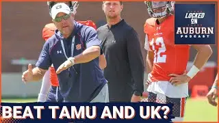 Is Auburn football a lock against Texas A&M AND Kentucky? | Auburn Tigers Podcast