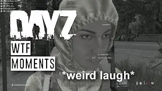 WTF Moments DayZ [Engl]