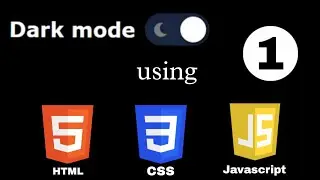 How to make Dark/Light theme toggle button using HTML, CSS & JavaScript || Part -1 | Web Development