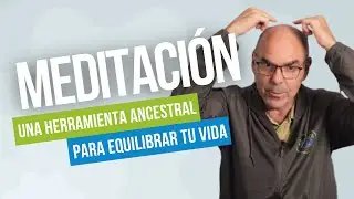 La MEDITACIÓN es NECESARIA, Conoce Por Qué