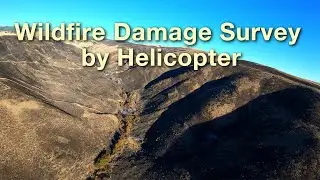 Wildfire Damage Survey Helicopter Flight