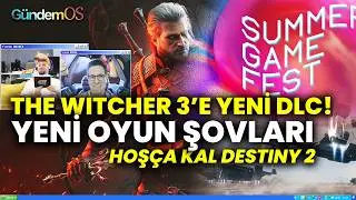 NEW DLC FOR THE WITCHER 3! - GAME SHOWS YOU SHOULDN'T MISS - GündemOS Game News