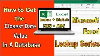How to get the closest Date value in database | Index + Match with Nested Min and ABS Function |
