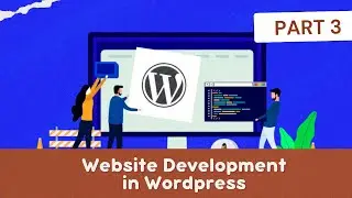 Creating website pages using Elementor page builder Part 3
