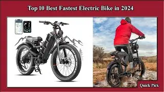 ✅ Top 10 Best Fastest Electric Bike in 2024