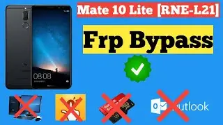 RNE L21 Frp bypass | Huawei Mate 10 lite Frp bypass | Google account unlock