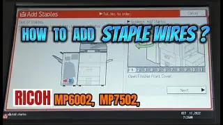 HOW TO ADD / REFILL STAPLE WIRES || RICOH MP6002, MP7502