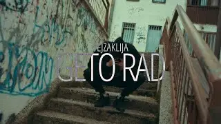 Fejza - Geto Rad (Official Music Video)