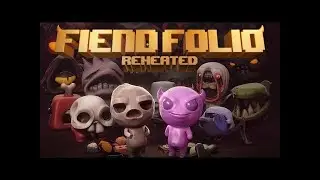 The Binding of Isaac: Fiend Folio Reheated - Stream 18