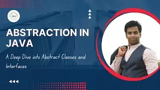 Abstraction in Java: A Deep Dive into Abstract Classes and Interfaces