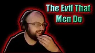 Season 1- Episode 33: The Evil That Men Do