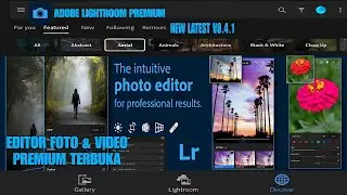 ADOBE LIGHTROOM PREMIUM UPDATE TERBARU || EDITOR FOTO & VIDEO LIGHTROOM PROFESIONAL