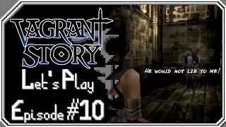Let's Play: Vagrant Story - Episode 10