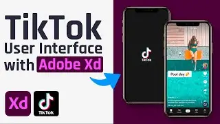 How to design Tik Tok User Interface with Adobe Xd