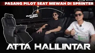 KARPET MEWAH - KURSI MEWAH, PASANG DI SPRINTER ATTA HALILINTAR!!