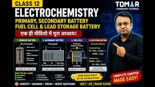 Class 12- Electrochemistry || Primary & secondary battery || fuel cell || lead storage battery