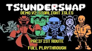 TS!UNDERSWAP V2.0: STARLIGHT ISLES *PACIFIST* FULL PLAYTHROUGH [ No Commentary | Quests | Secrets ]