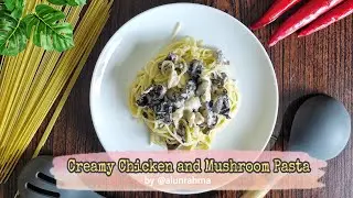 Creamy Chicken and Mushroom Pasta | Resep Olahan Jamur Kuping
