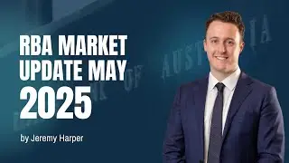 RBA Market Update May 2025