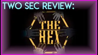 Two Sec Review: The Hex