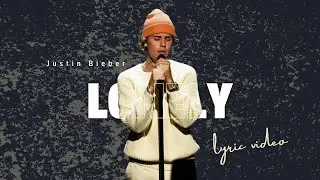 Justin Bieber & benny blanco - Lonely (Lyrics)