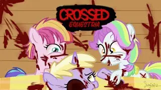 MLP [❌CROSSED EQUESTRIA❌] ~ Parte 2