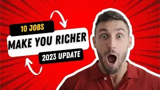 10 Jobs That'll Make You Richer Than You've Ever Imagined in 2023!