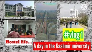 A day in the Kashmir university || Exploring Hostel life.#vlog1