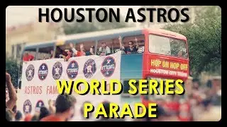 Houston Astros Win World Series | Astros Parade 2017