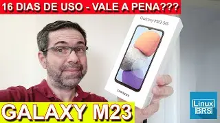 Samsung Galaxy M23 5G - 16 dias de uso - minha opinião - vale a pena???